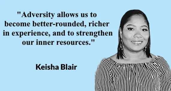 30 Keisha Blair Quotes on Grit, Resilience and Adversity